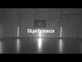 U&performance / U&pia - Official Performance VIDEO