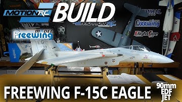 Freewing F-15C Eagle 90mm EDF Jet - Build Video - Motion RC