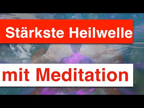 Stärkste Heilerwelle strömt ins Feld 🌊 mit Meditation zum Empfang der Heilfrequenzen