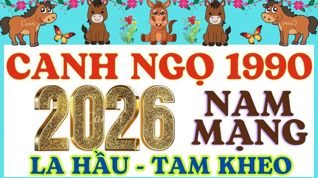 Tử vi tuổi 1990 Canh Ngọ năm 2026 Nam mạng - Sao La Hầu - Hạn Tam Kheo  #tuvituoingo #canhngo1990 
