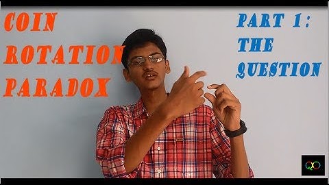 COIN ROTATION PARADOX | PART 1: THE QUESTION