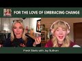 Embracing Change with Joy Sullivan