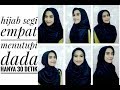 Syar I Tutorial Hijab Segi Empat Menutup Dada