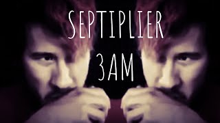 Septiplier - 3AM (SMUT - NSFW)