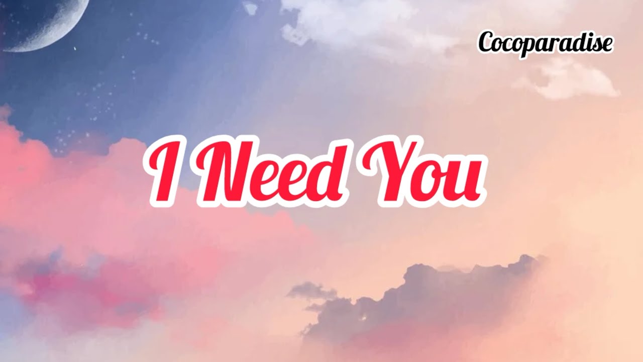 I Need You – Emotional English Love Song | Heart Touching Romantic Lyrics 💔❤️