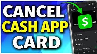 How To Cancel Cash App Card