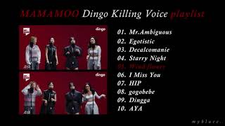 [Playlist] MAMAMOO Dingo Killing Voice
