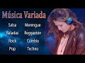 MIX MÚSICA VARIADA 🎧🎵 Baladas, Rock, Salsa, Pop, Cumbia, Techno, Reggaetón