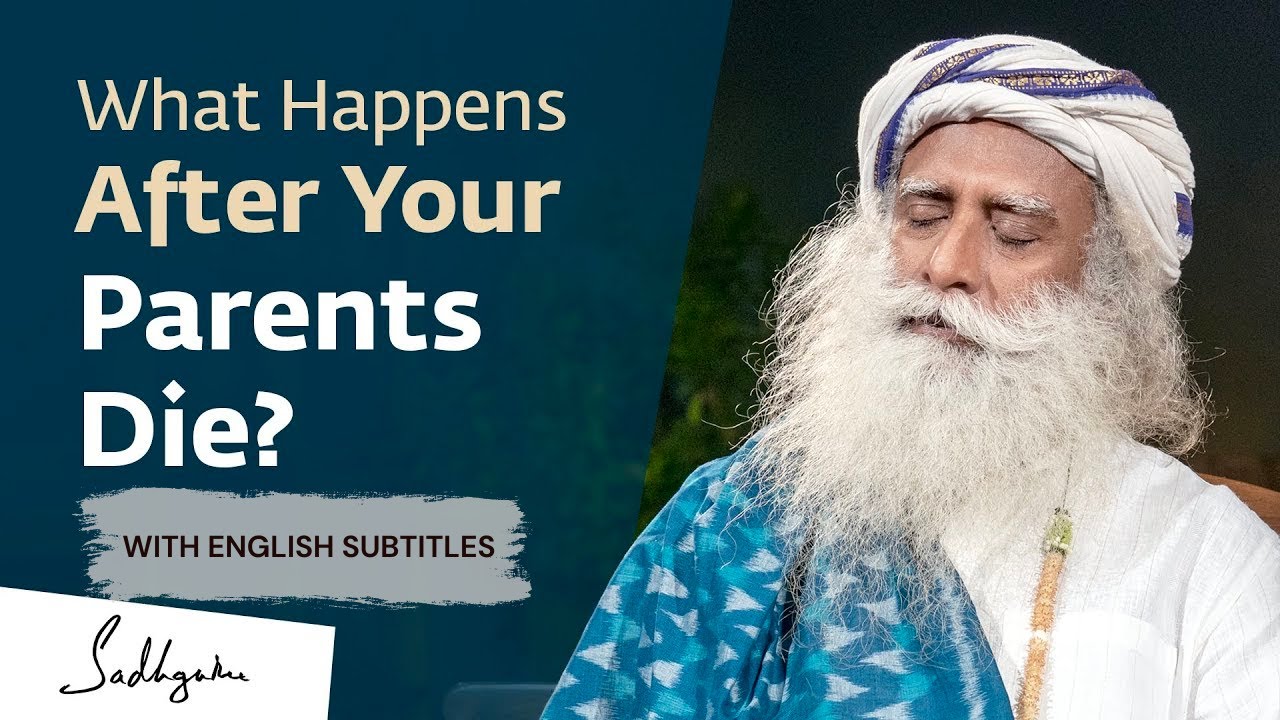 How A Loved One’s Death Can Influence You Physically Sadhguru