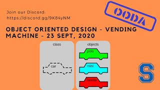 Object Oriented Design - Vending Machine - 23 Sept, 2020