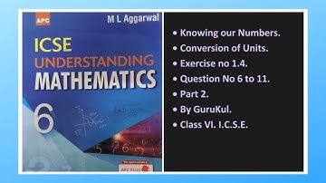 Knowing Our Numbers | Ex 1- 4 Part 2 | M L Aggarwal - ICSE UNDERSTANDING MATHEMATICS | Class 6