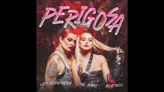 PERIGOSA - LAÍS BIANCHESSSI - FEAT.MC MARI