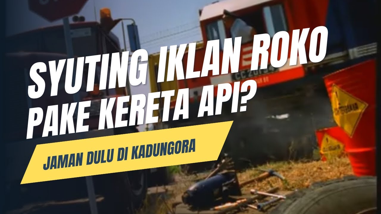 WOW..!! INI DIA TEMPAT SYUTING IKLAN ROKO DENGAN KERETA API - YouTube