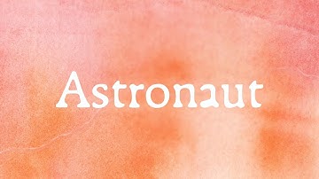 City and Colour - Astronaut (Lyric Video)