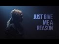 Just Give Me A Reason - P!nk | BILLbilly01 ft. Preen Cover