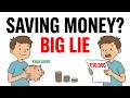 Why Saving Money Alone Will Never Make You Rich