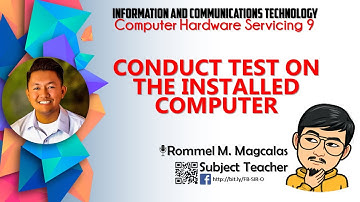 ICT CHS9 CONDUCT TEST ON THE INSTALLED COMPUTER