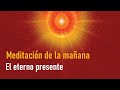 Meditación Raja Yoga: El eterno presente, con Enrique Simó