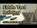 Building a Fiddle Yard at Chadwick Model Railway | 117.
