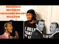 The Righteous Brothers - Unchained Melody (FIRST TIME REACTION!)