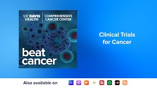 Clinical Trials for Cancer - A Discussion with Dr. Megan Daly