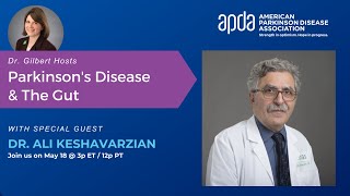 Dr. Gilbert Hosts: Parkinson's Disease & the Gut with Dr. Ali Keshavarzian