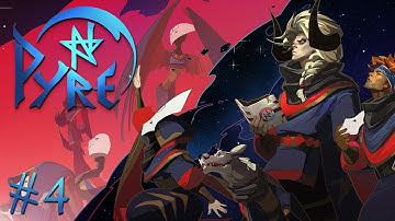 Pyre - Episode #4 - Barker