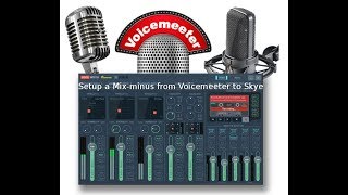 Mix Minus from Voicemeeter Banana to Skype