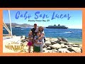 Mexican Riviera Disney Cruise | Disney Wonder| Cabo San Lucas | Day 3
