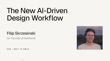 The New AI-Driven Design Workflow — Filip Skrzesinski, Co-Founder @ Subframe