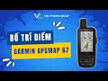 Bố trí điểm, tìm điểm với máy định vị Garmin GPSMAP 67
