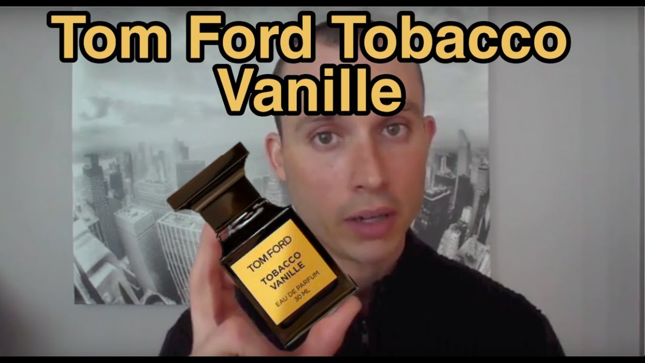 tom ford tobacco vanille cologne review