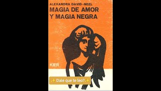 📚Magia de amor y magia negra, Alexandra David-Néel✍️ (ESOTERISMO!!)AUDIOLIBRO* COMPLETO🎧🎤