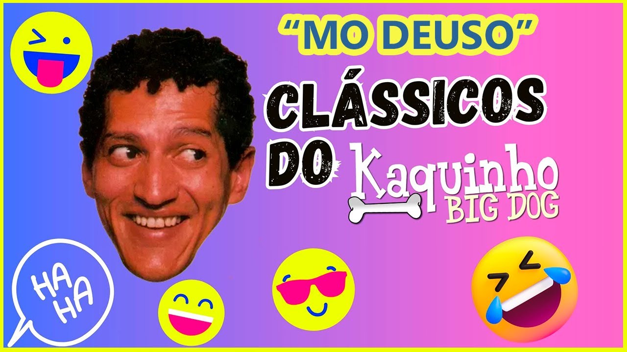 Watch MO DEUSO 🎵🤪 KAQUINHO BIG DOG 📣 CLÁSSICOS on YouTube Watch MO DEUSO 🎵🤪 KAQUINHO BIG DOG 📣 CLÁSSICOS on YouTube