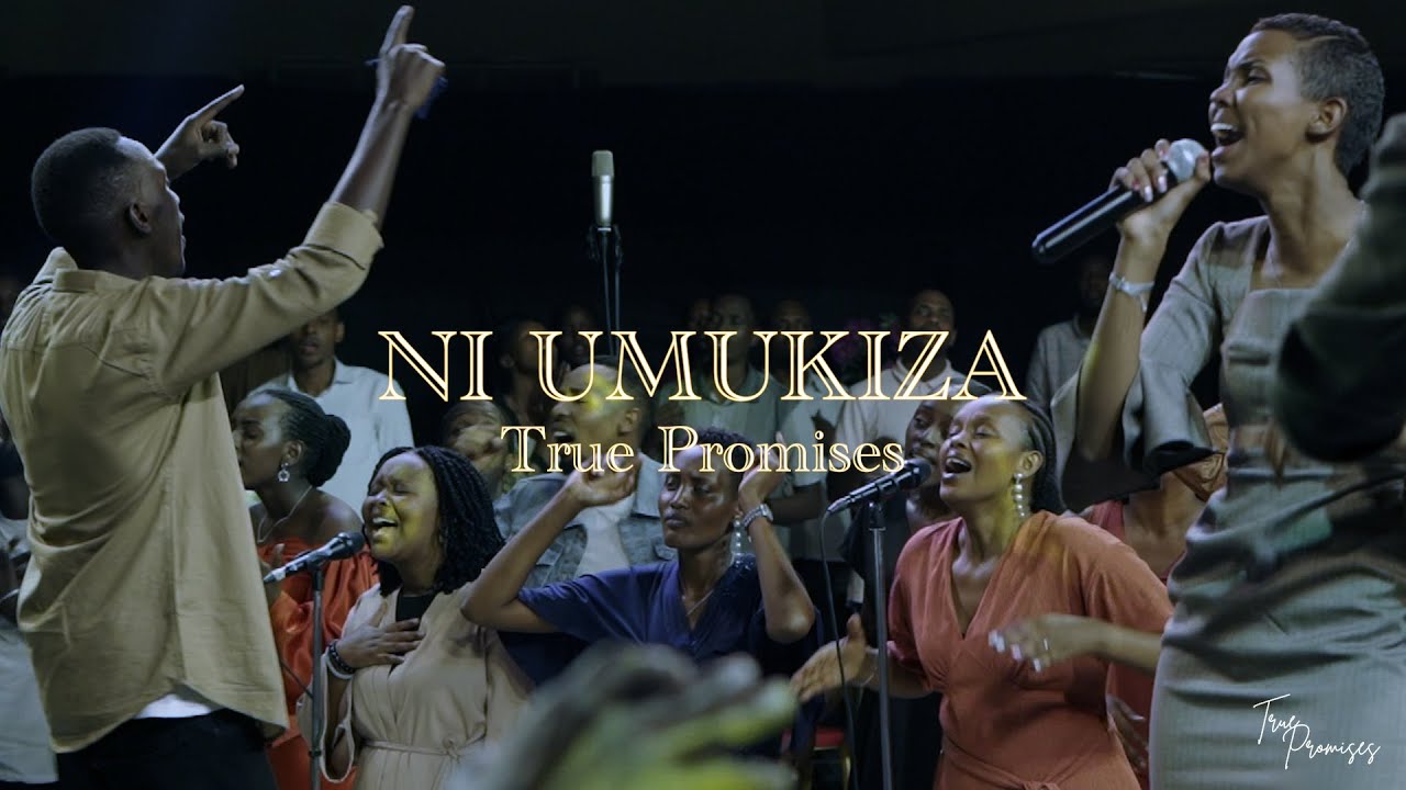 Ni Umukiza  True Promises  Official Music Video