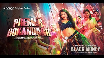 Premer Dokandarr | Black Money | Rubel, Puja, Kona, Akassh | Raihan Rafi | WEB Series│New Item Song
