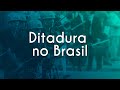 Ditadura no Brasil - Brasil Escola