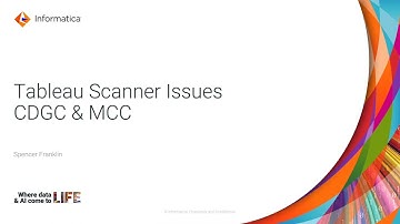 624. Tableau Scanner Common Issues in CDGC & MCC