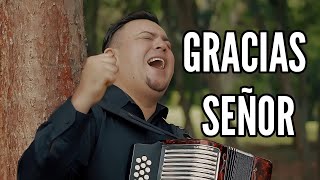 Video thumbnail of "🙌 GRACIAS SEÑOR ❤️ (VALLENATO CRISTIANO) DEIVER DURAN"