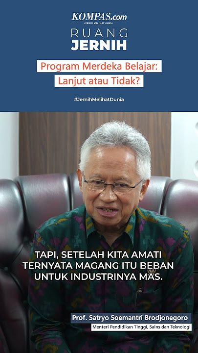 Program Merdeka Belajar: Lanjut atau Tidak? | [RUANG JERNIH]