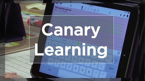 Tech EDGE, Mobile Learning In The Classroom - Episode 43, Canary Learning