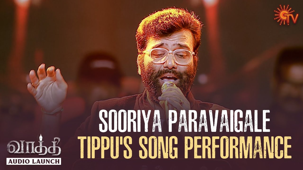 Tippus Powerful Song Performance  Sooriya Paravaigale  Vaathi   Audio Launch  Dhanush  Sun TV