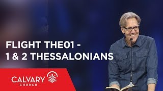 1 & 2 Thessalonians - The Bible from 30,000 Feet  - Skip Heitzig - Flight THE01