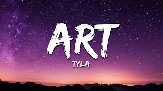 Tyla - ART (Lyrics) by 7clouds Rap 22,373 views 1 month ago 2 minutes, 29 seconds