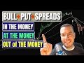 Selling Bull Put Spreads In The Money / At The Money / and Out of The Money!