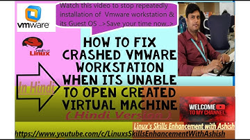 How to fix internal error & restore crashed VMWare Workstation (Hindi Version)|With Ashish || Lec-10