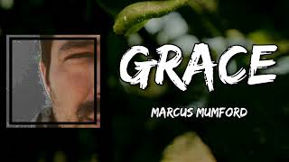 Video thumbnail of "Marcus Mumford - Grace (Lyrics)"