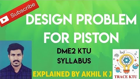 DESIGN PROBLEM FOR PISTON (TYPE 1)| DME2 | S8 MECH |MODULE 6