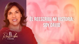 Día 3: Soy David | Él Reescribe Tu Historia - Semana Especial