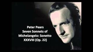 Peter Pears: The complete "Seven sonnets of Michelangelo Op. 22" (Britten)